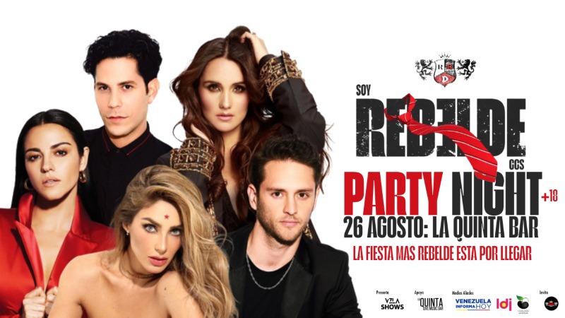 Rebelde Party Night, la fiesta caraqueña de RBD de la que todos hablan