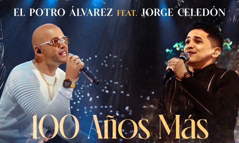 “El Potro” Álvarez y Jorge Celedón celebran el amor con 100 Años Más