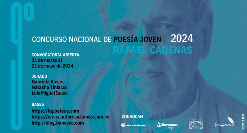 Anuncian 9na edición del Concurso de Poesía Joven Rafael Cadenas